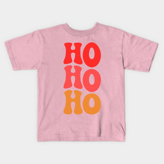 HO HO HO Kids T-Shirt by Marwah